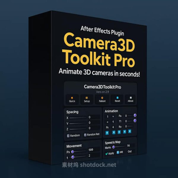 新功能AE脚本-Camera3D Toolkit Pro v2.2.1三维摄像机平滑运动自动3D图层分布动画工具包脚本